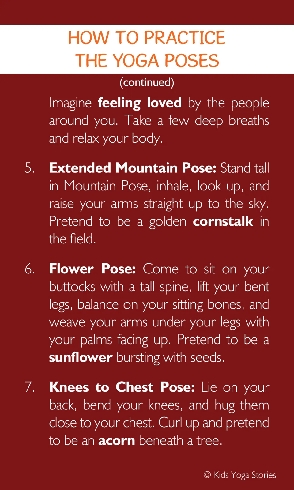 Yoga instructions finish Easy Pose and teach Extended Mountain, Flower, and Knees to Chest as poses 5–7