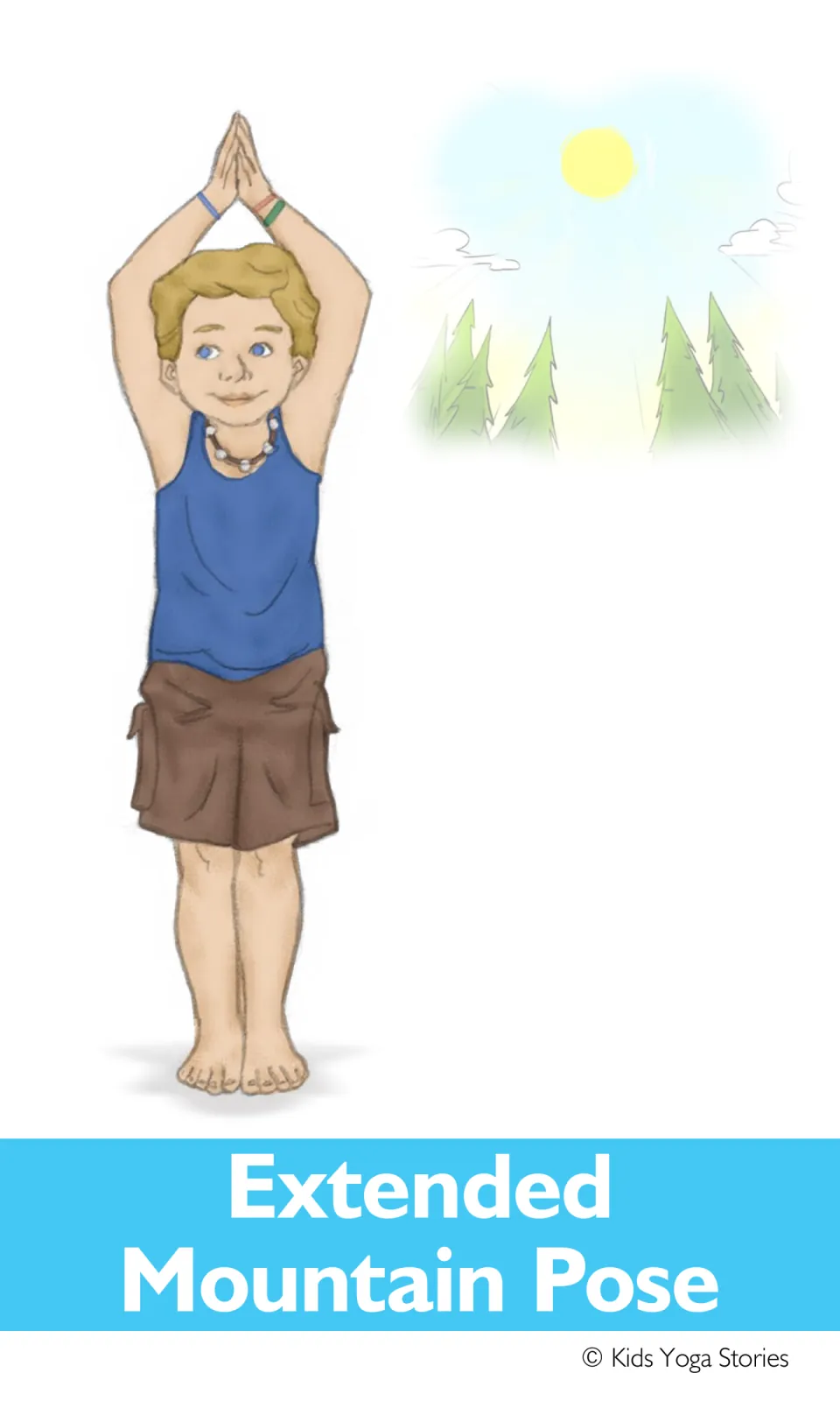 Extended Mountain Pose card: a smiling boy stands tall, palms together overhead, beside a small sunny sky with pines