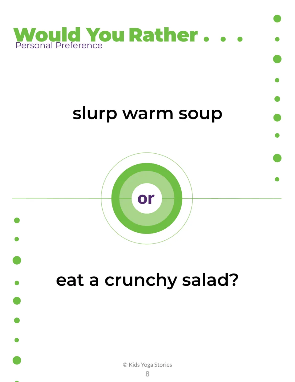 Food choice card: students choose to slurp warm soup or eat a crunchy salad and explain what they picked