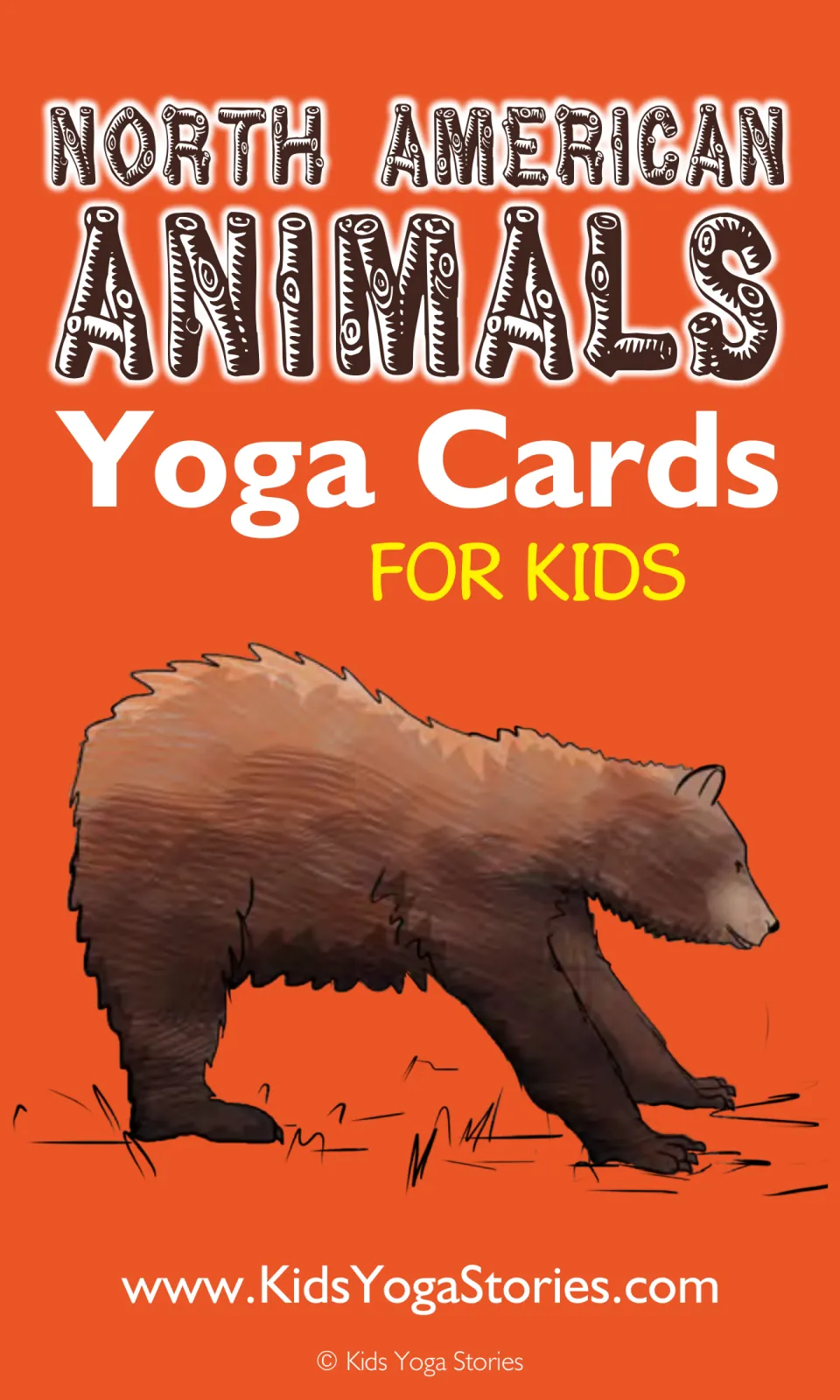 North American Animals Yoga Cards for Kids cover showing an illustrated brown bear walking on all fours in grass