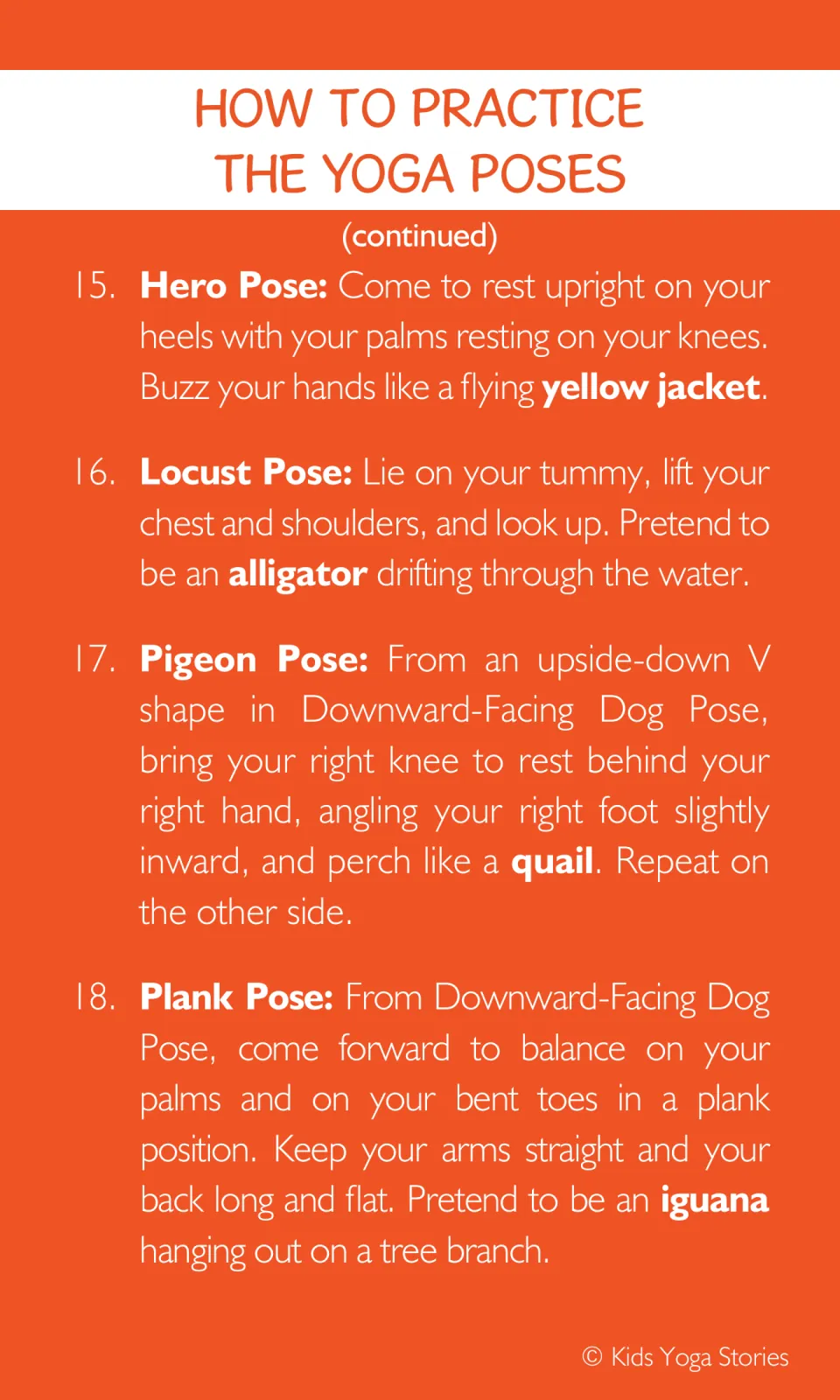 Pose steps 15 to 18: Hero Pose buzzing like a yellow jacket, Locust as an alligator, Pigeon as a quail, Plank as an iguana