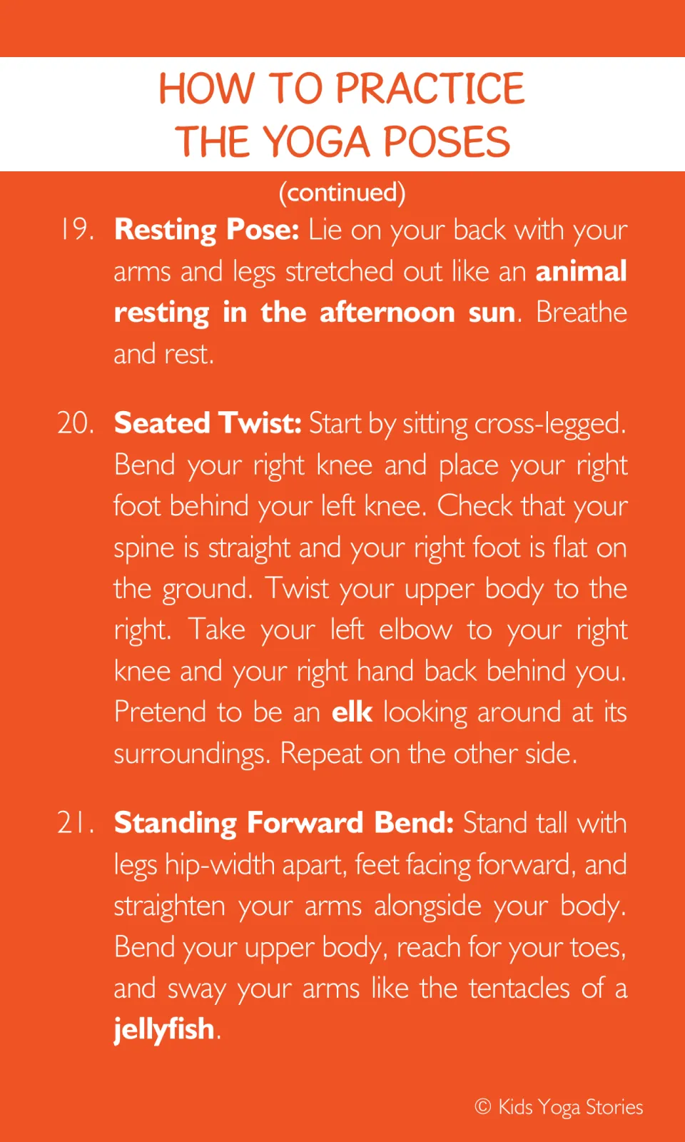 Pose steps 19 to 21: Resting Pose like an animal in the sun, Seated Twist as an elk, Standing Forward Bend as a jellyfish