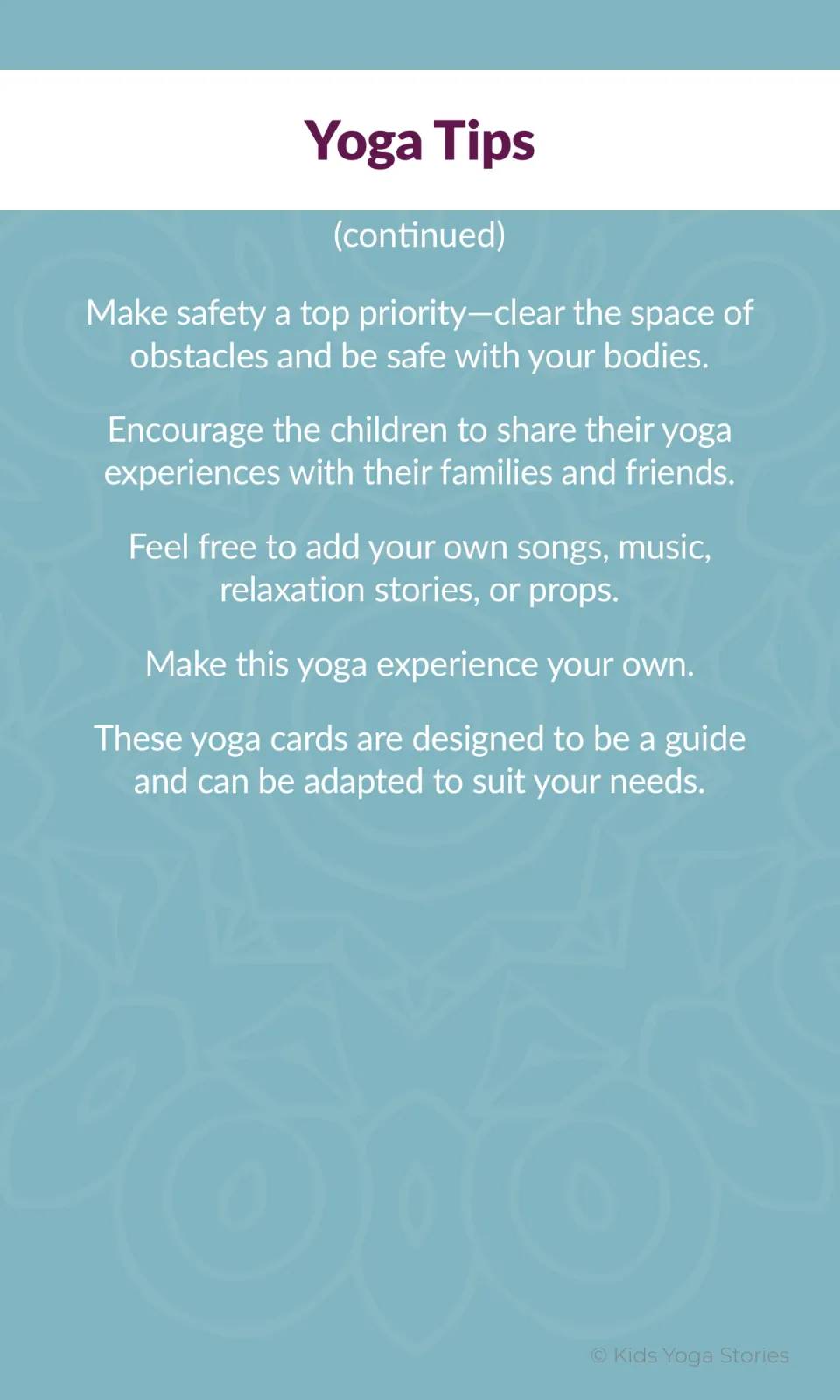 Yoga teaching tips continued: clear obstacles, share experiences, add music or props, and adapt the cards