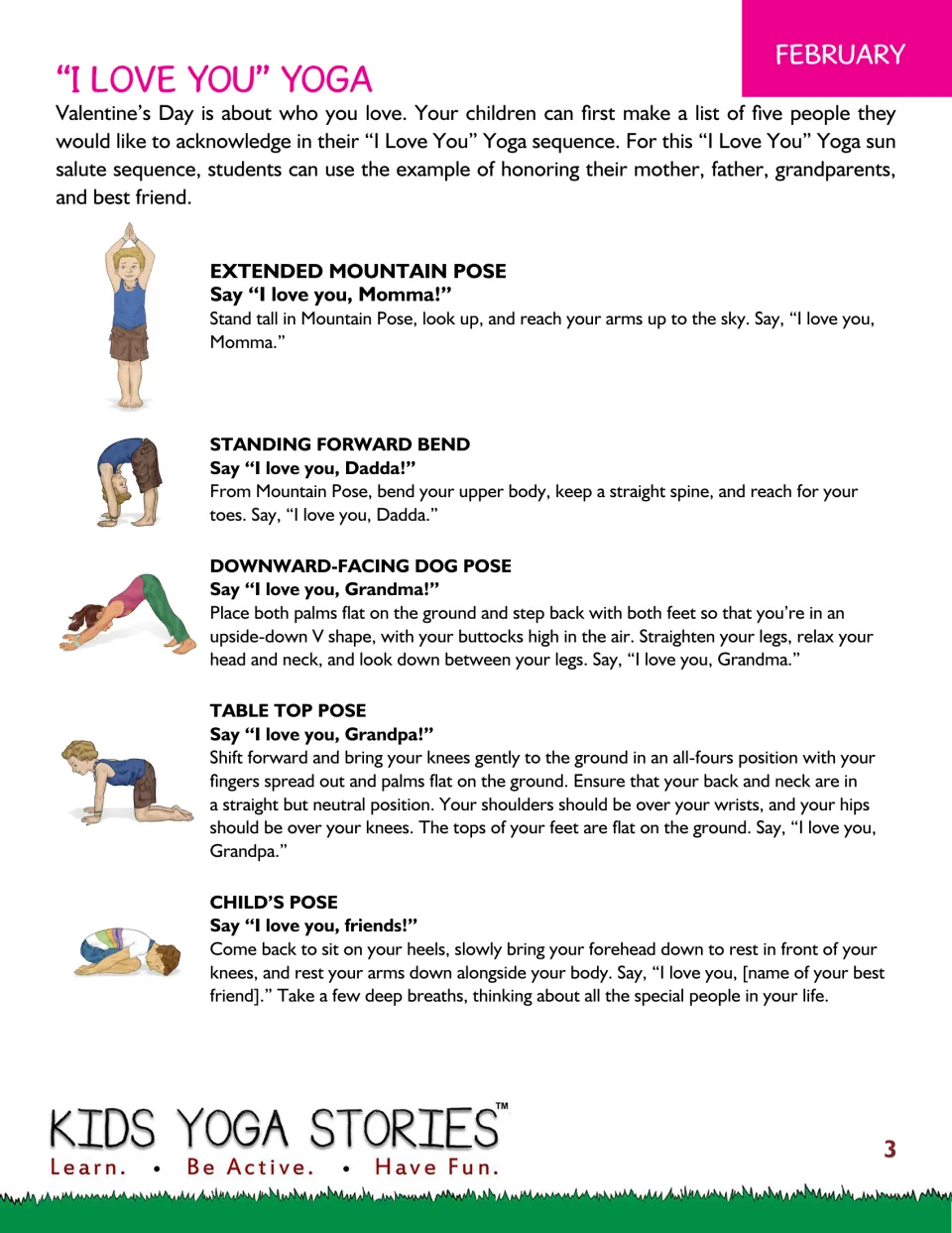 February "I Love You" Yoga: a sun salute sequence where students say I love you to family and friends in five poses