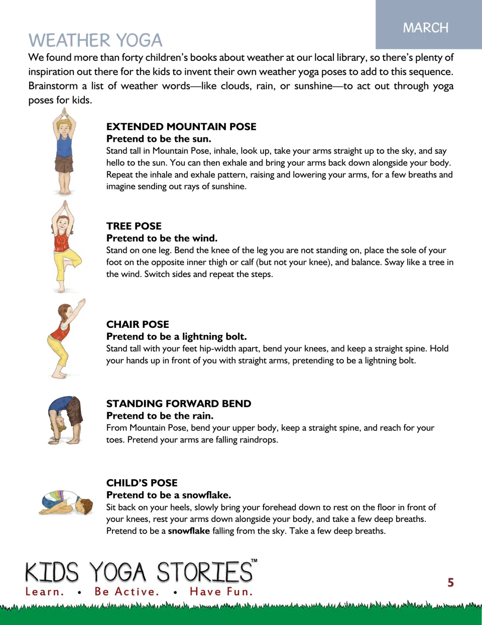 March Weather Yoga: students act out sun, wind, lightning, rain and snowflake in five poses, then invent weather poses