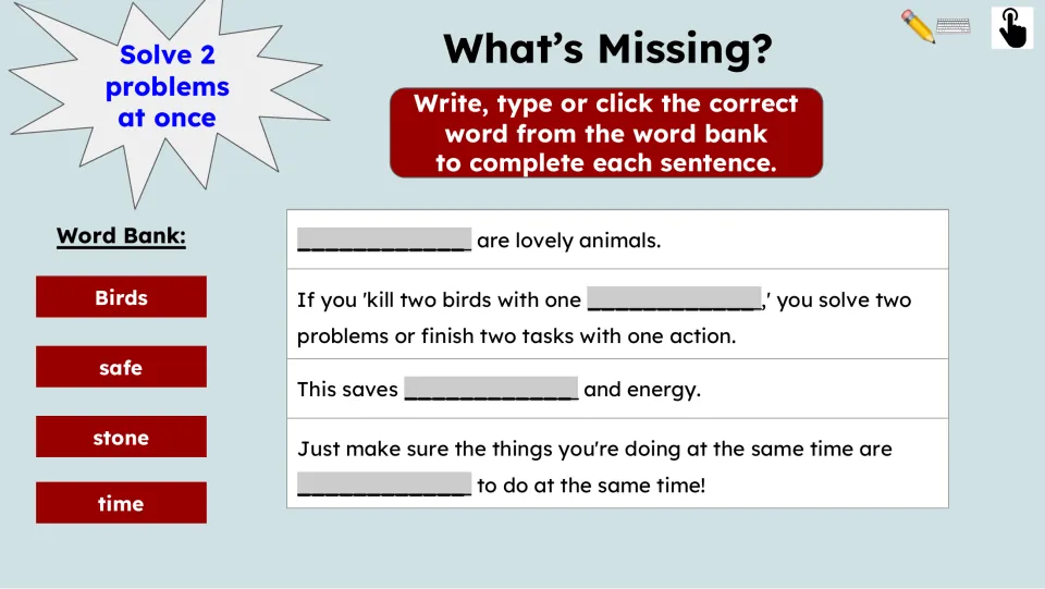 What’s Missing? activity asks students to complete four passage sentences using Birds, safe, stone, and time