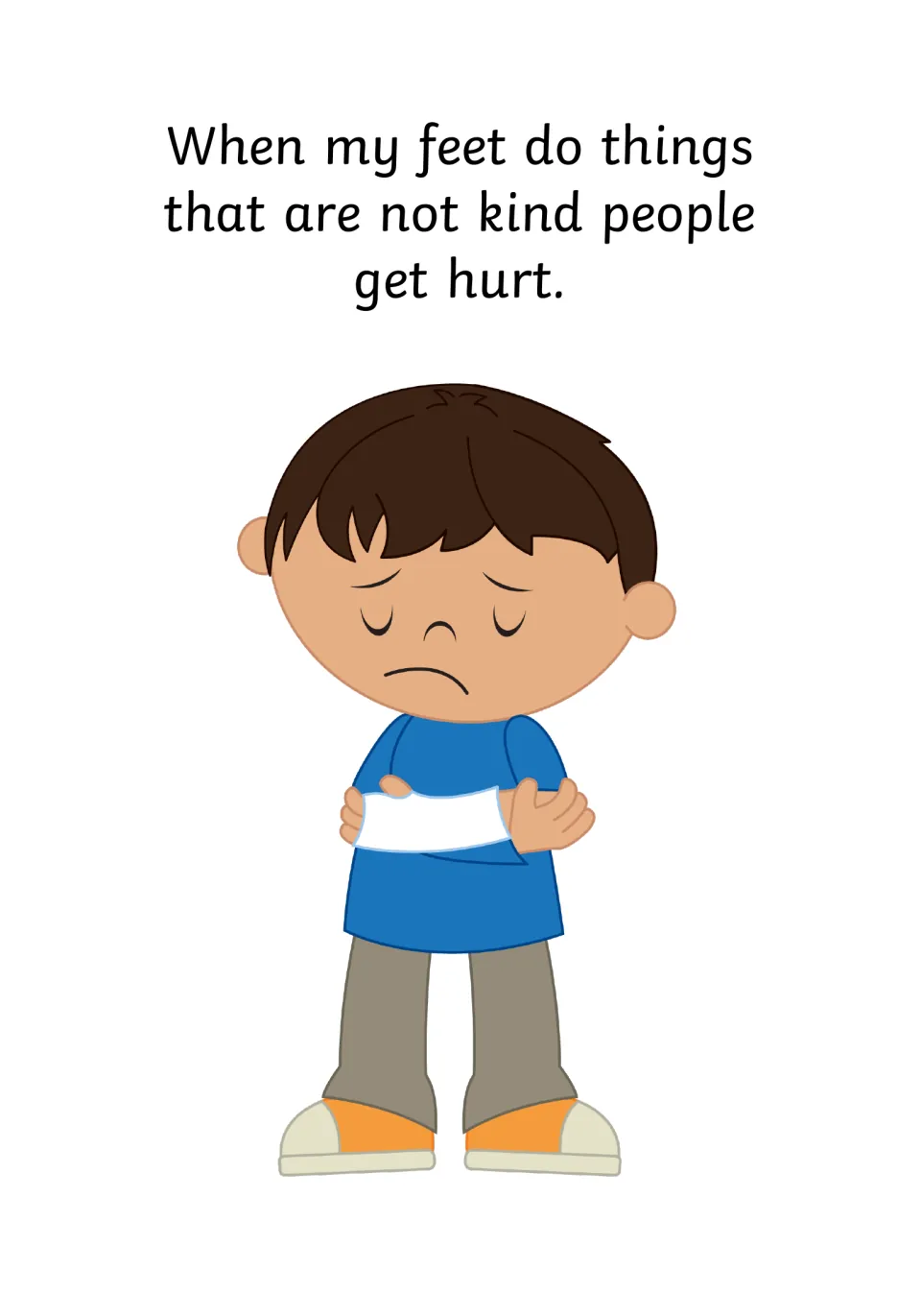 Getting hurt: the story explains that unkind feet mean people get hurt, shown by a sad boy with a bandaged arm