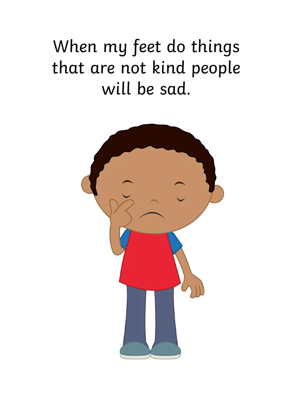 Feelings of others: the story says unkind feet will make people sad, shown by a frowning boy rubbing his eye