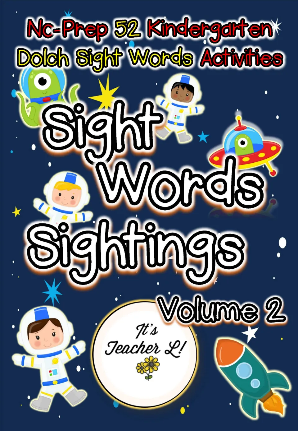 Sight Words Sightings Volume 2 cover: a space-themed set of 52 no-prep kindergarten Dolch sight word activities