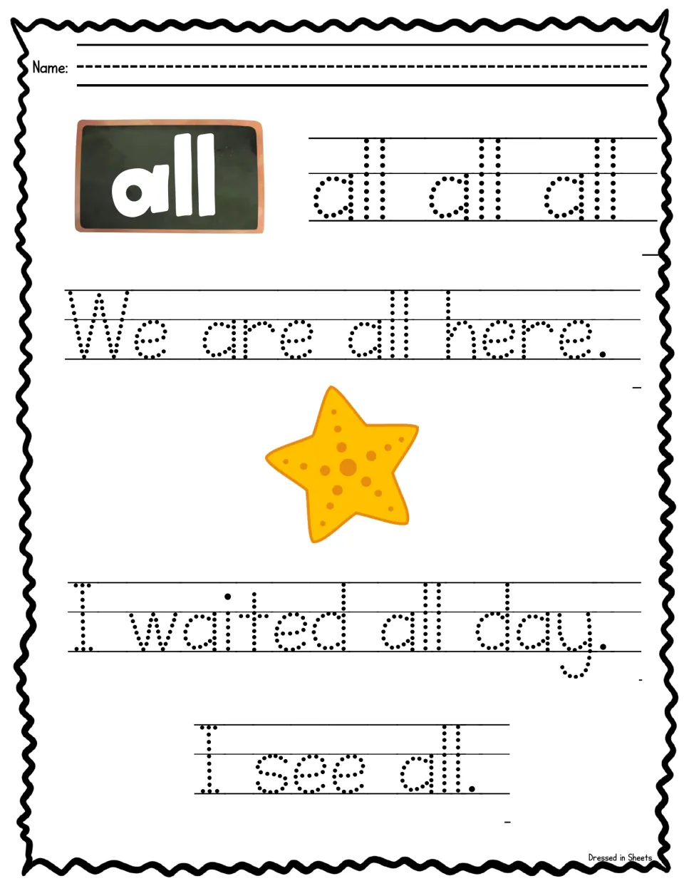 Sight word all: students trace all three times, then trace We are all here, I waited all day and I see all