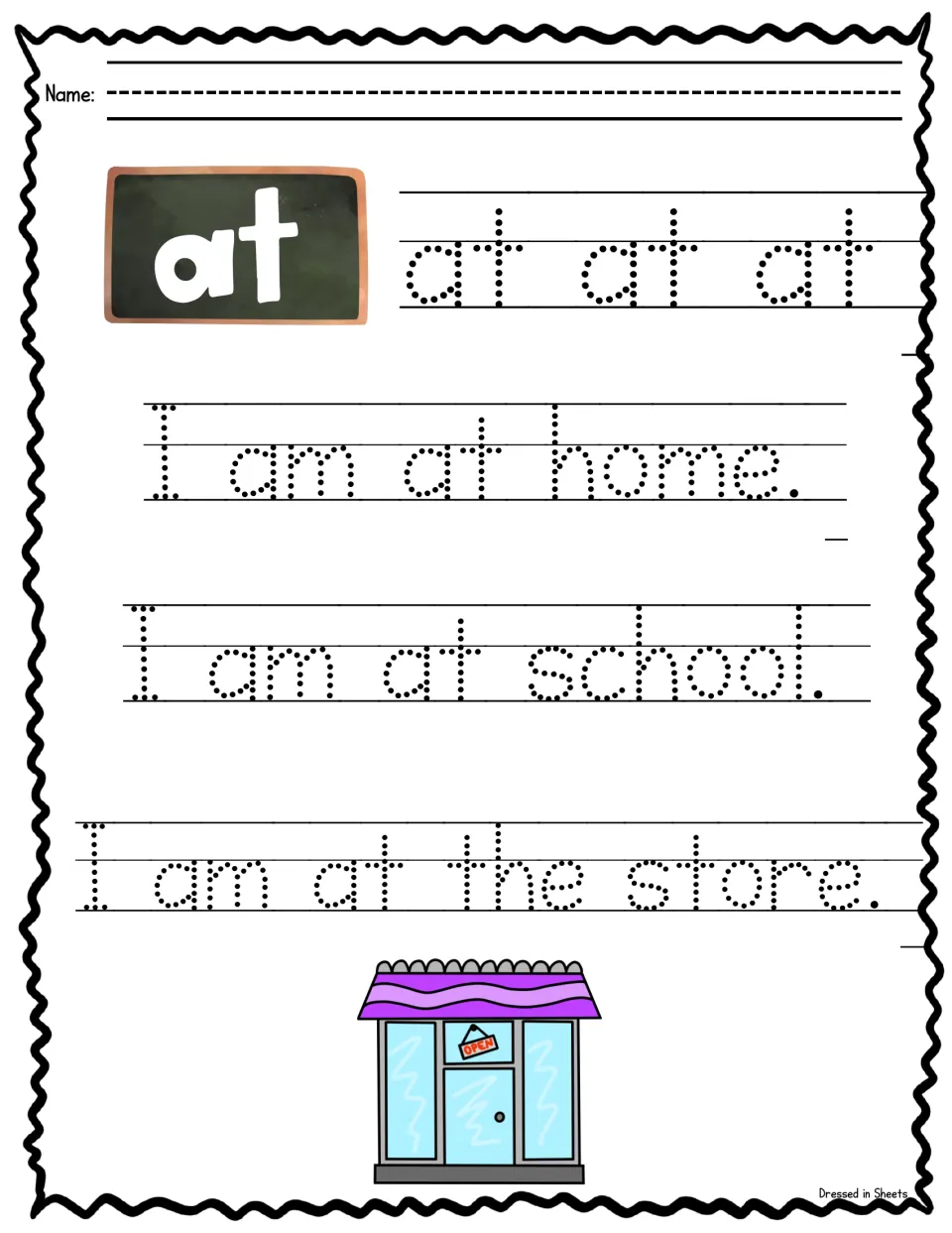 Sight word at: students trace at three times, then trace I am at home, I am at school and I am at the store