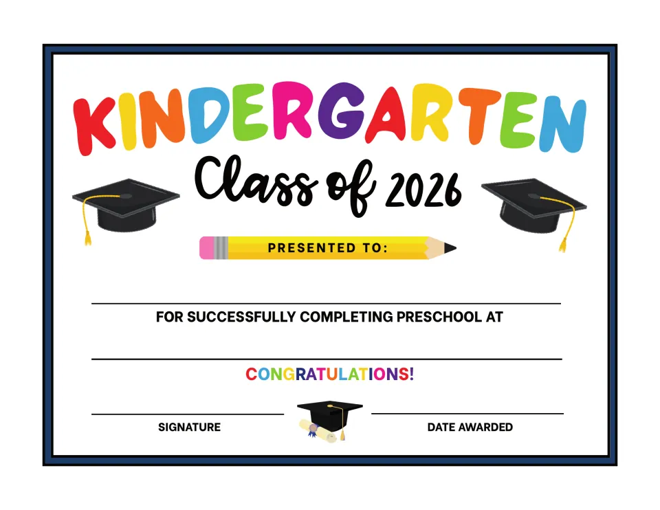 Kindergarten Class of 2026 certificate with grad caps and pencil, spaces for name, school, signature and date awarded