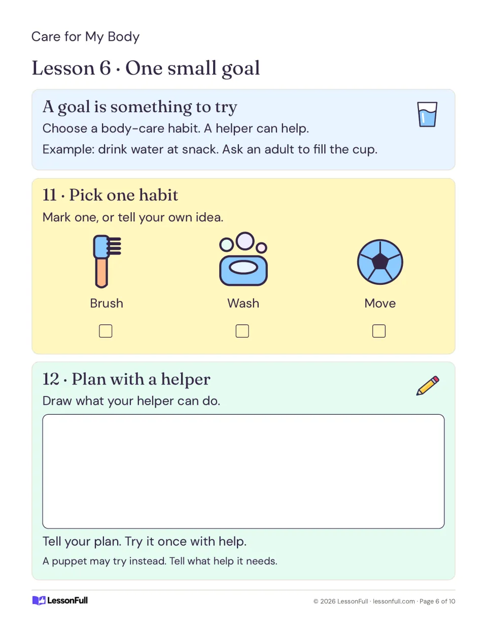 Lesson 6 small goal: children mark one habit (brush, wash or move) and draw how a helper can support the plan