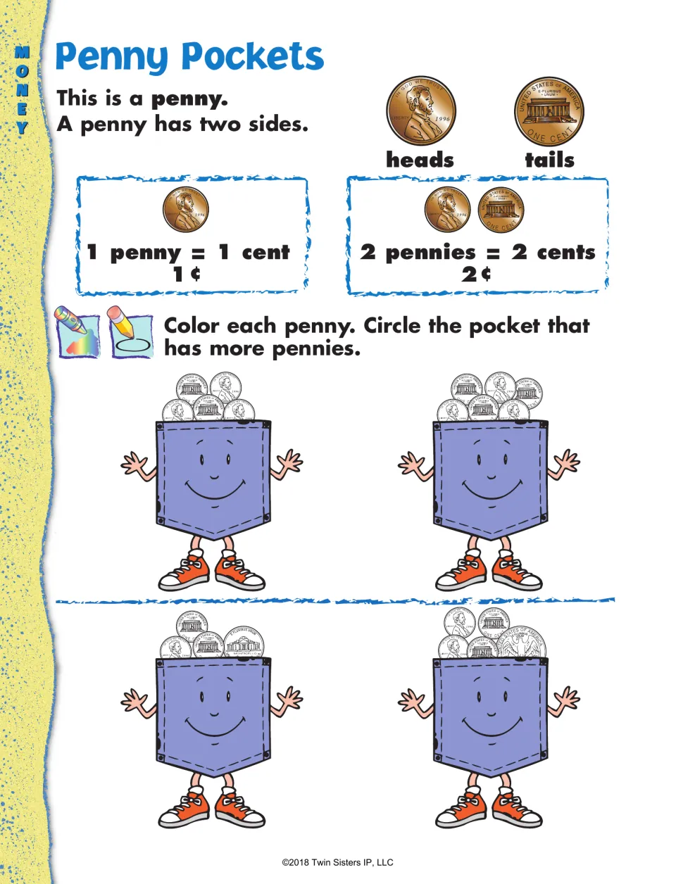 Penny Pockets: penny heads and tails, 1 penny = 1 cent; students color pennies and circle the pocket holding more pennies