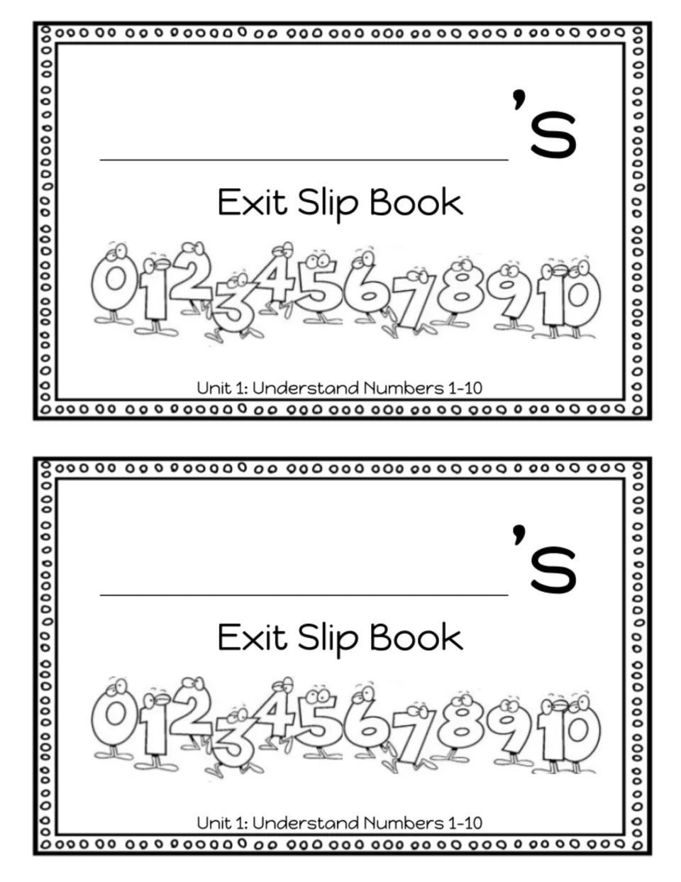 Exit Slip Book covers with a line for the student's name, cartoon numerals 0 to 10 and Unit 1: Understand Numbers 1-10