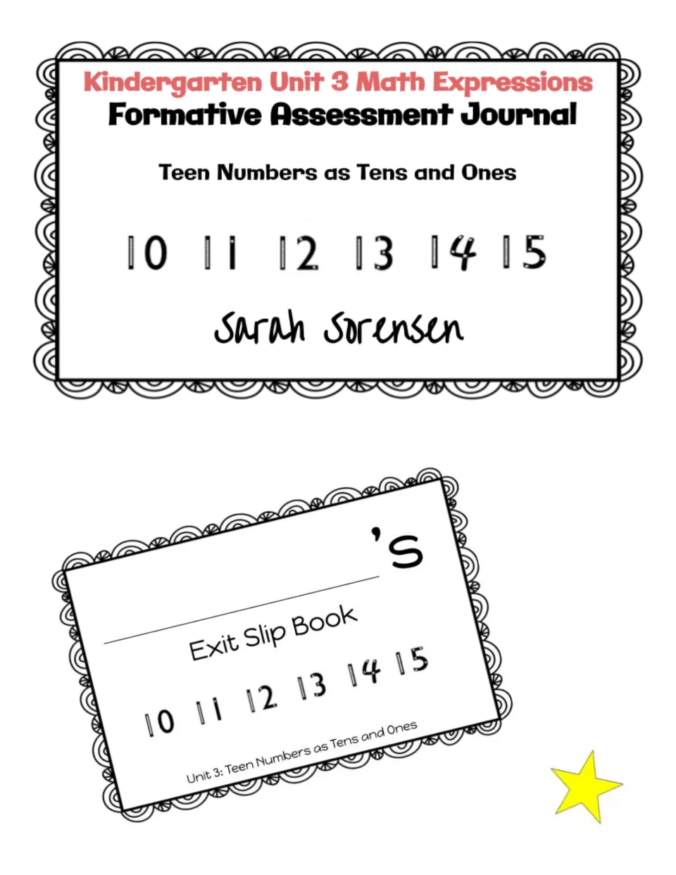 Unit 3 Formative Assessment Journal cover for teen numbers as tens and ones, 10 to 15, beside the Exit Slip Book cover