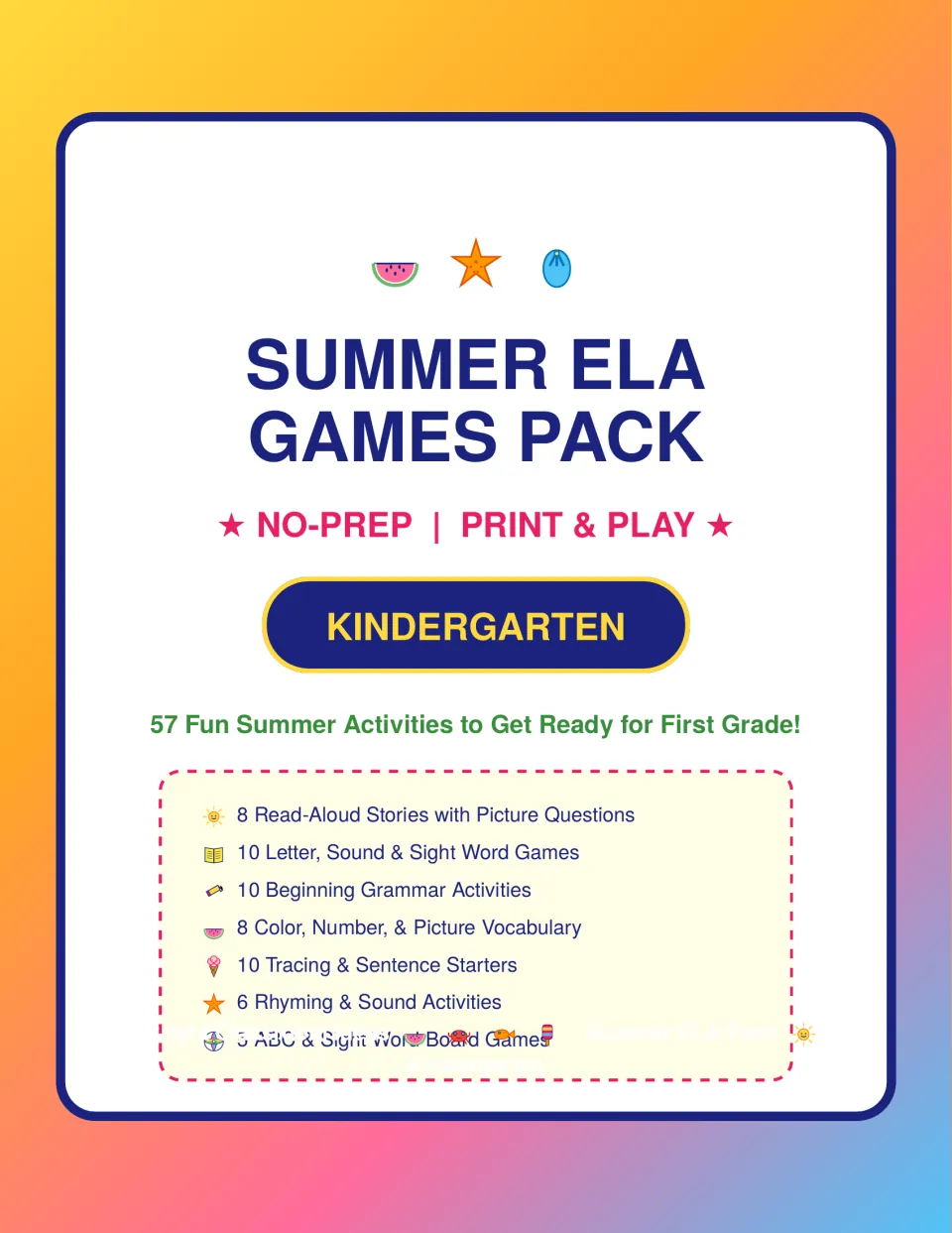 Summer ELA Games Pack cover for Kindergarten listing 57 activities: read-aloud stories, phonics, grammar, tracing, rhyming