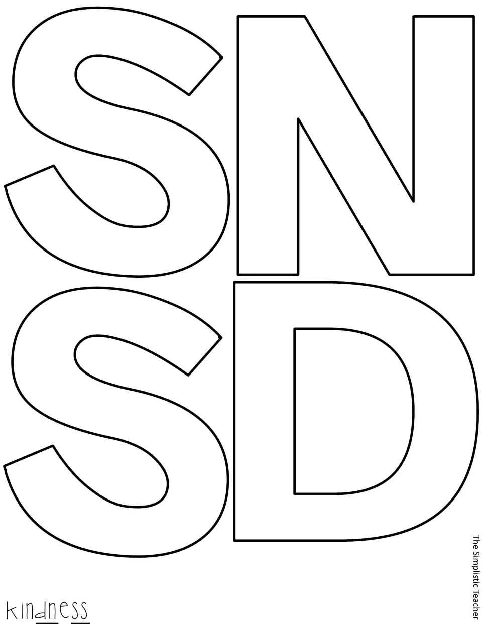 Outline letter cut-out pieces S, N, S and D completing the word kindness, uncolored and ready to trace or cut out
