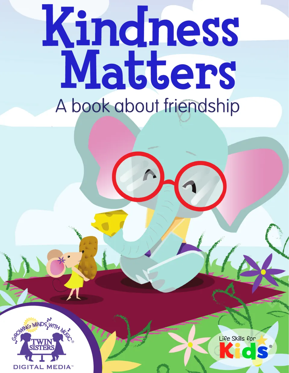 Kindness Matters: A book about friendship cover, with an elephant and a mouse on a picnic blanket