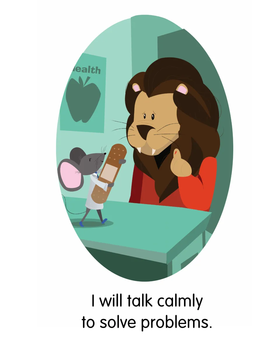 Story page 7: 'I will talk calmly to solve problems.' A mouse in a lab coat brings a lion a bandage