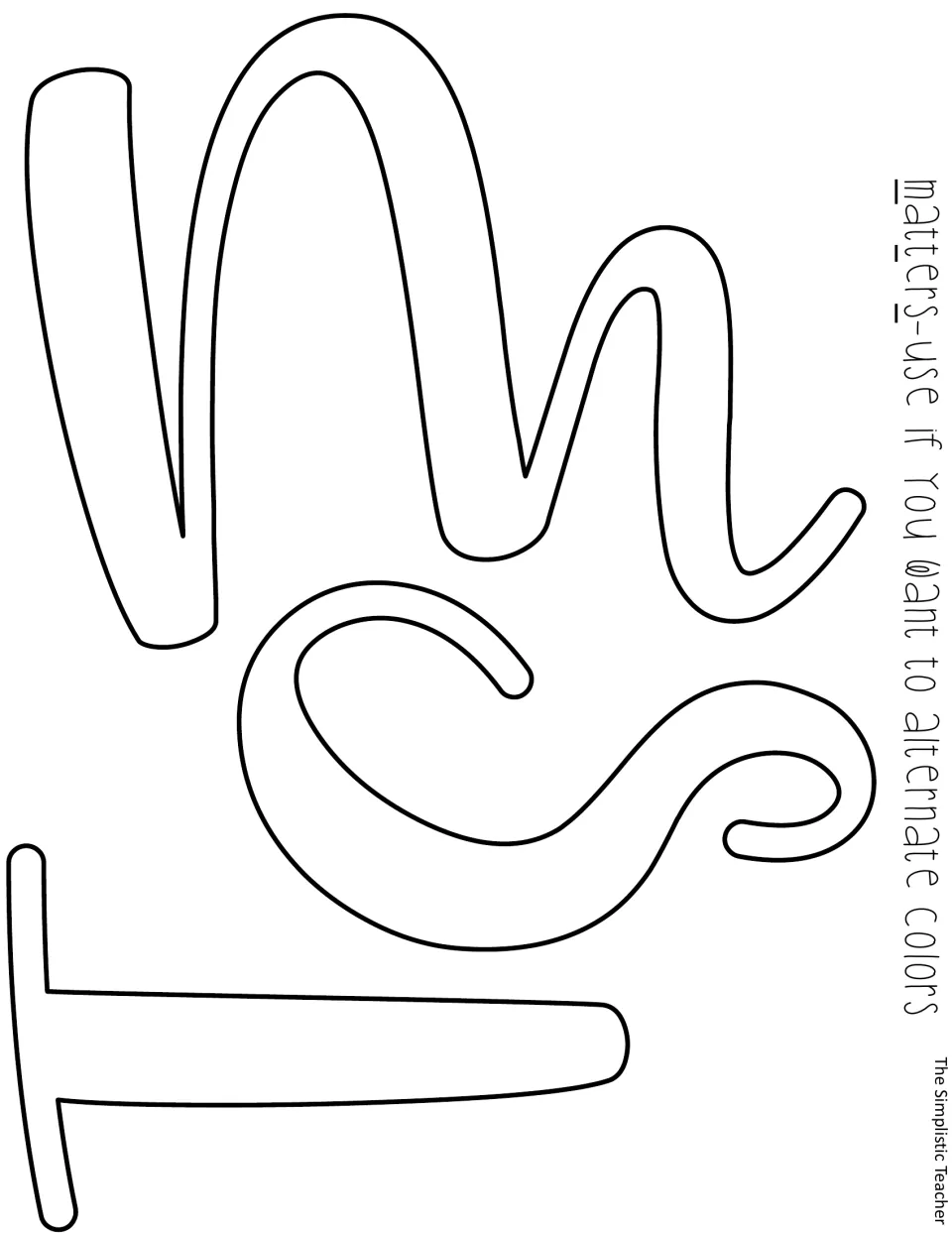 Extra outline letters m, s and t for the word matters, offered for teachers who want to alternate letter colors