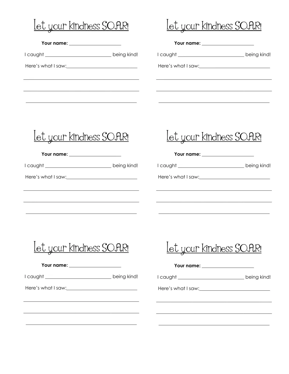 Six "Let your kindness SOAR!" slips: students write their name, who they caught being kind and what they saw