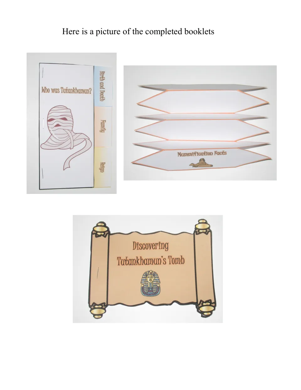 Completed booklet examples show the Tutankhamun biography, mummification foldable, and tomb discovery booklet
