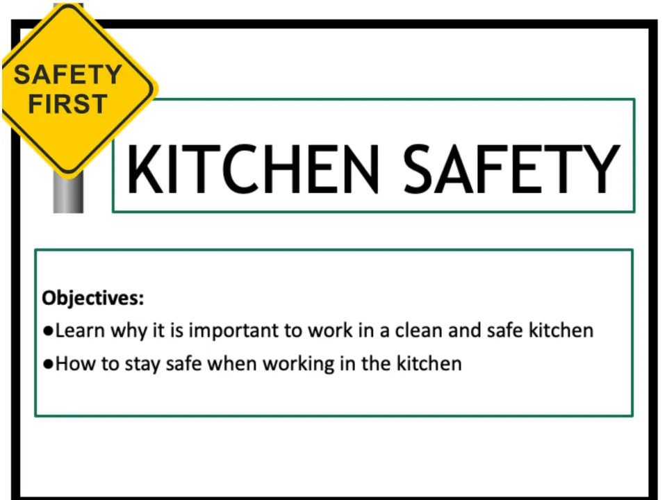 Kitchen safety title slide listing two objectives: why a clean, safe kitchen matters and how to stay safe while cooking