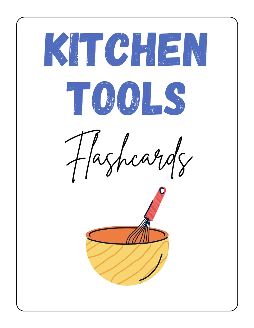 Kitchen Tools Flashcards cover: the set's title in blue and script lettering above a whisk resting in a yellow mixing bowl