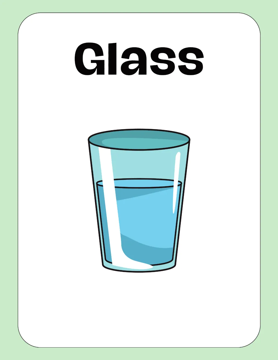 Glass vocabulary card: the word Glass above a drinking glass half filled with blue water, matching the word to its picture