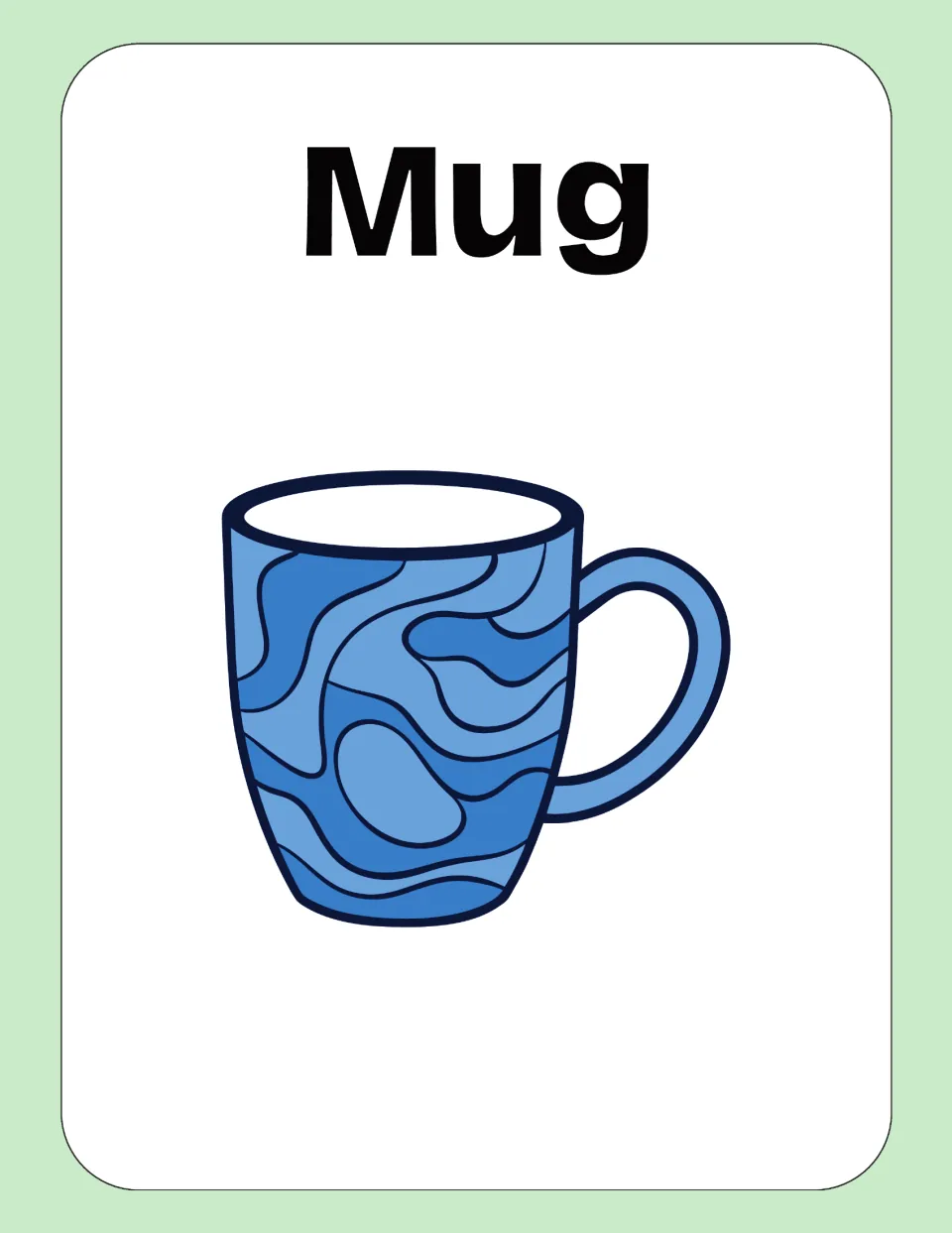 Mug vocabulary card: the word Mug in bold print above a blue mug decorated with swirls, pairing the word with its image