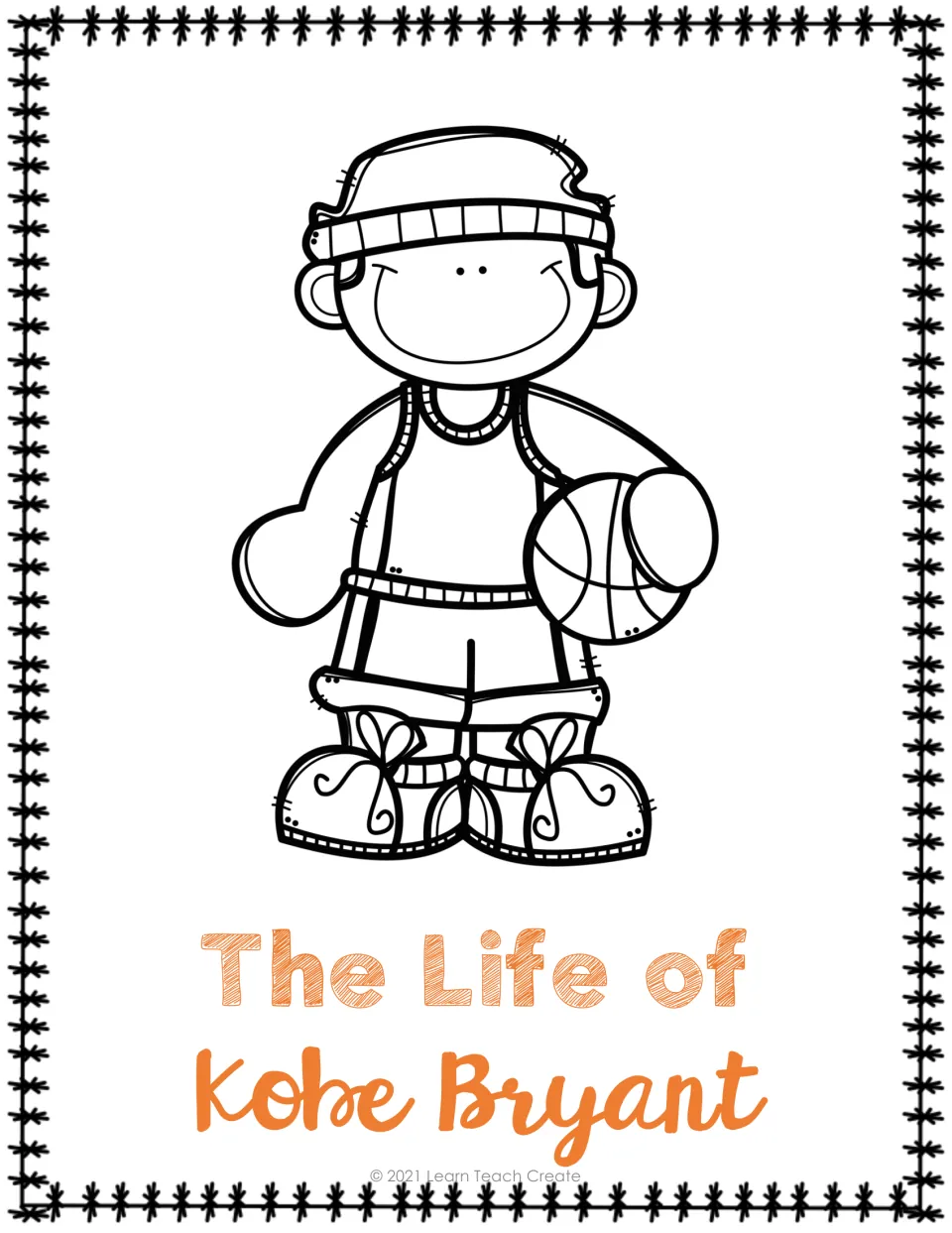 Title page for 'The Life of Kobe Bryant,' featuring an uncolored basketball player and orange lettering