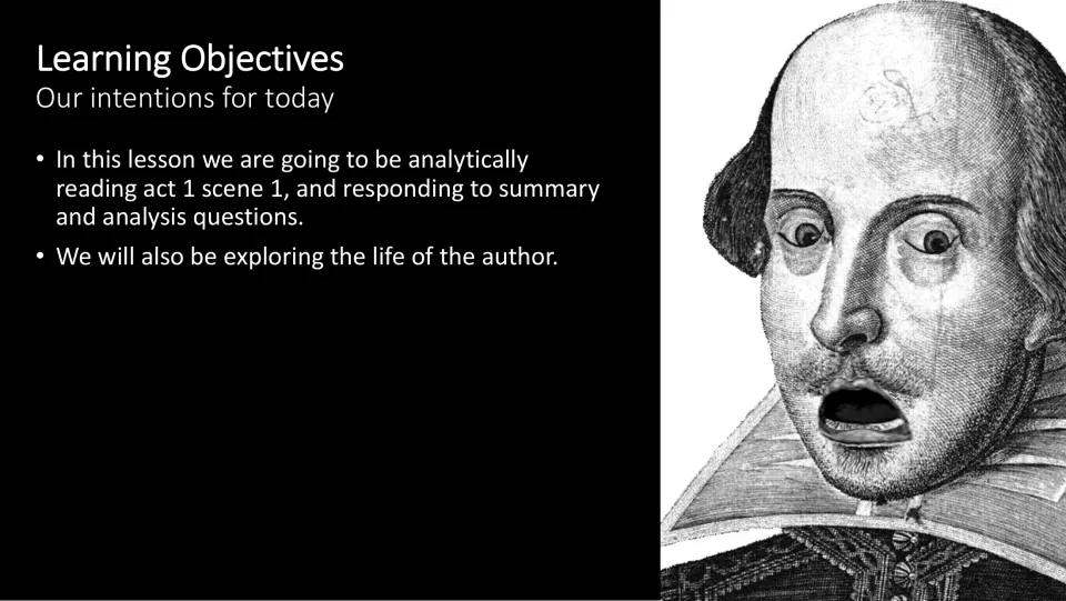 Learning objectives slide: read Act 1 Scene 1 analytically, answer analysis questions, and explore the author