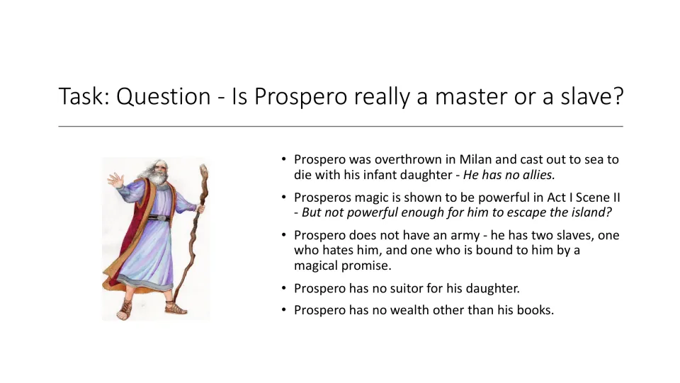 Prospero question slide asking whether he is a master or slave, citing exile, magic, servants, and wealth