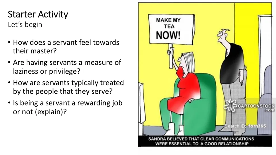 Starter activity asking about servants' feelings, treatment, job rewards, and masters' laziness or privilege