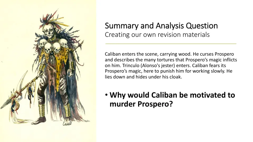 Summary and analysis slide recounts Caliban's fear of punishment and asks why he would want to murder Prospero