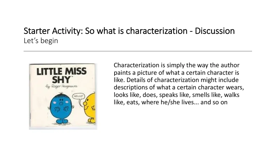 Starter discussion defines characterization through a character's appearance, actions, speech, and habits