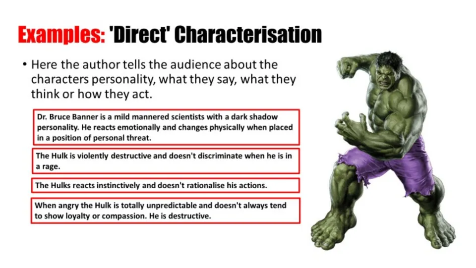 Direct characterization examples describe Bruce Banner's mild manner and the Hulk's destructive, impulsive behavior