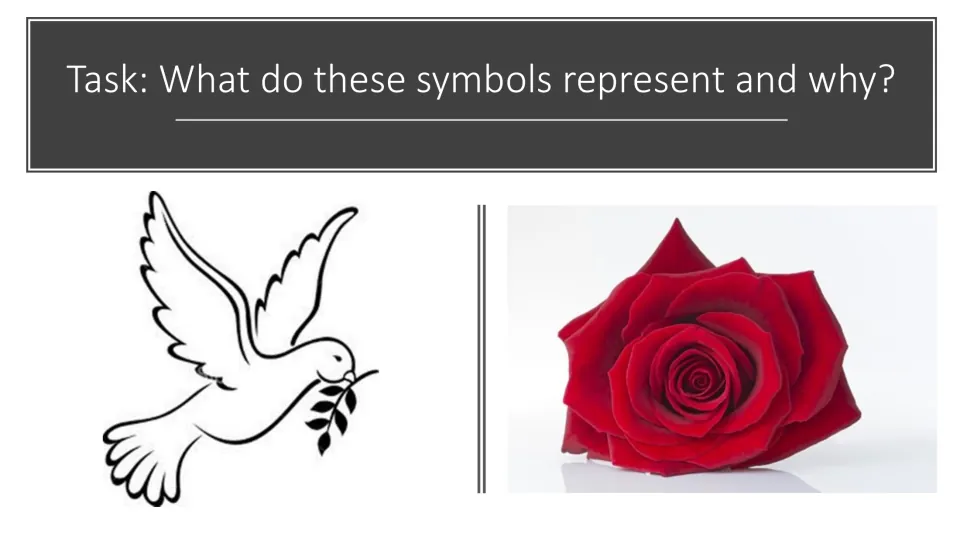 Symbolism task slide asking what a dove carrying an olive branch and a red rose represent, and why