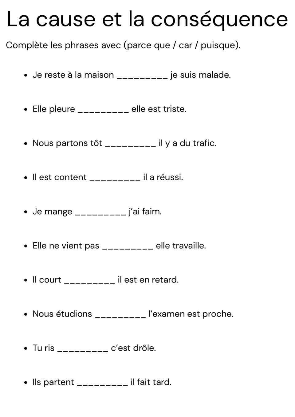 French cause clauses: students fill in parce que, car or puisque to finish 10 sentences such as Je mange ___ j'ai faim