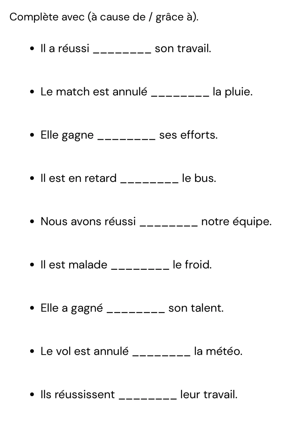 À cause de vs grâce à: students pick a negative or positive cause word for 9 blanks, e.g. Elle gagne ___ ses efforts