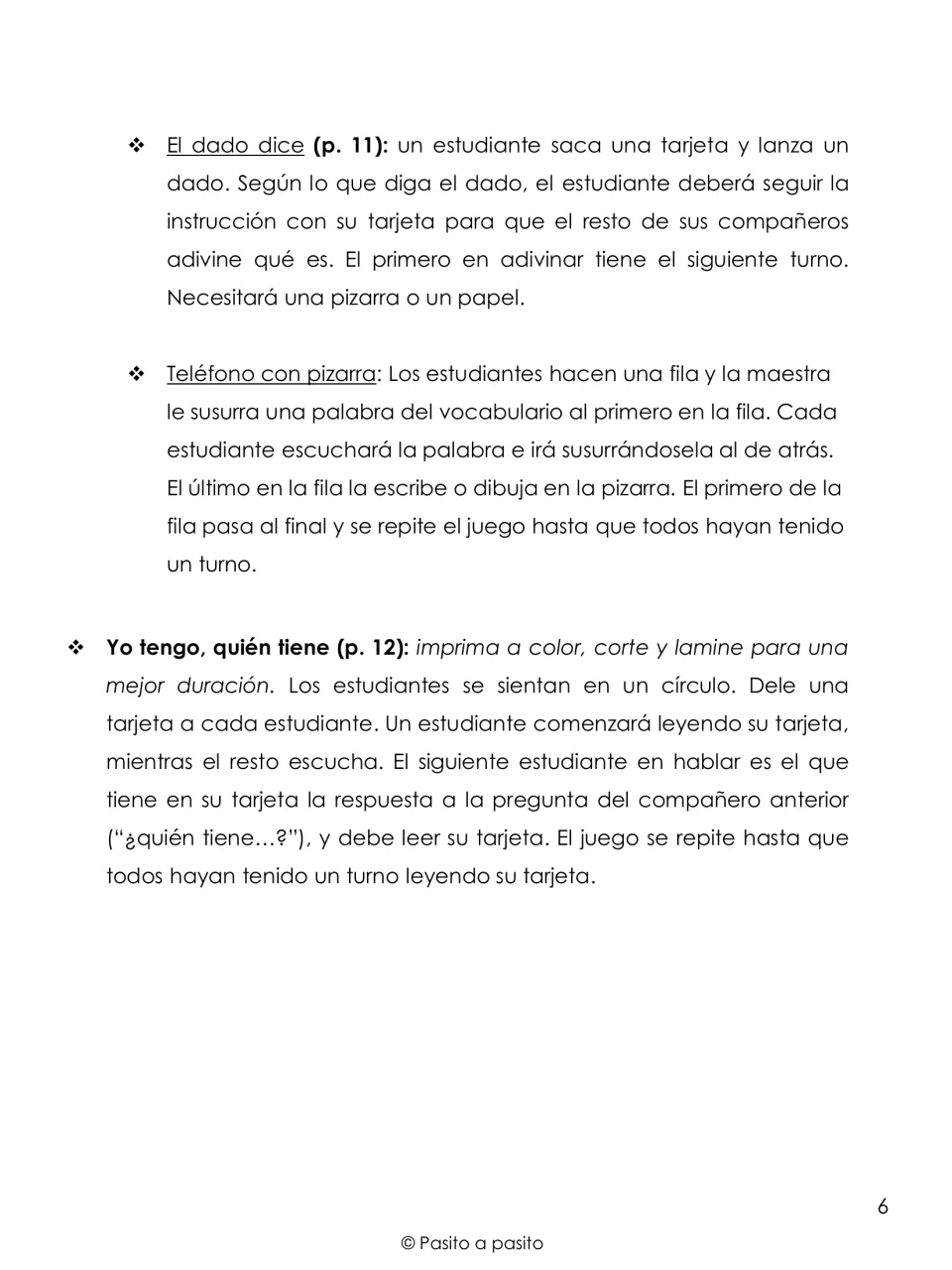 Spanish game directions for El dado dice, Teléfono con pizarra and the Yo tengo, quién tiene listening circle game