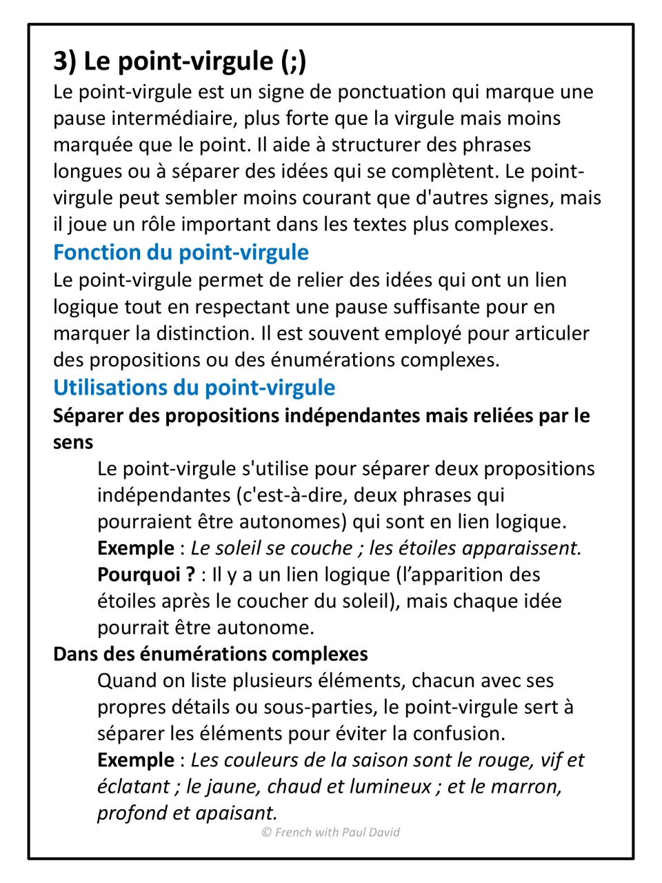 Le point-virgule: the semicolon's function, joining related independent clauses and separating items in complex lists
