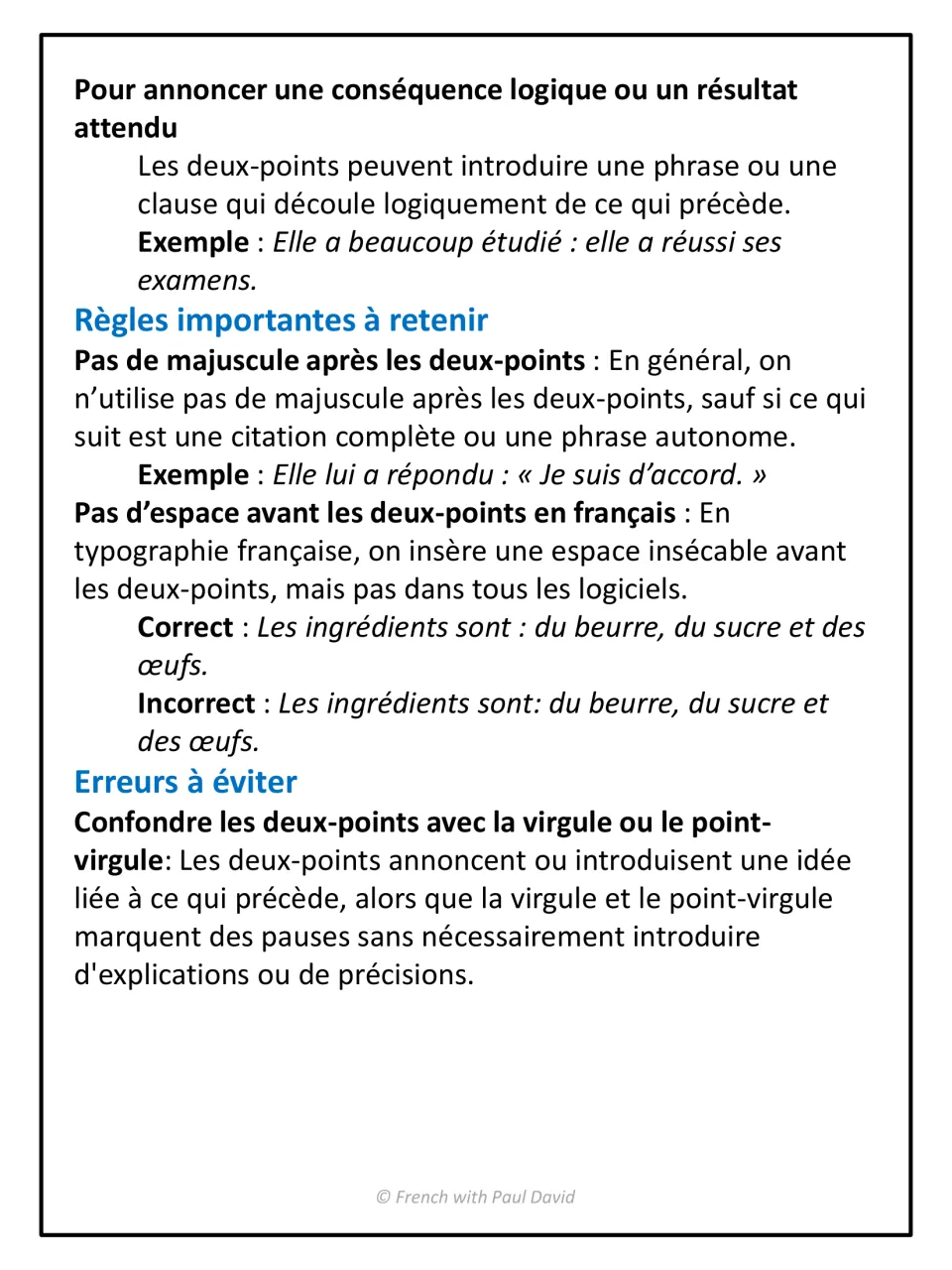 Colon rules continued: introducing a result, no capital after it, and the French space before the colon, with examples