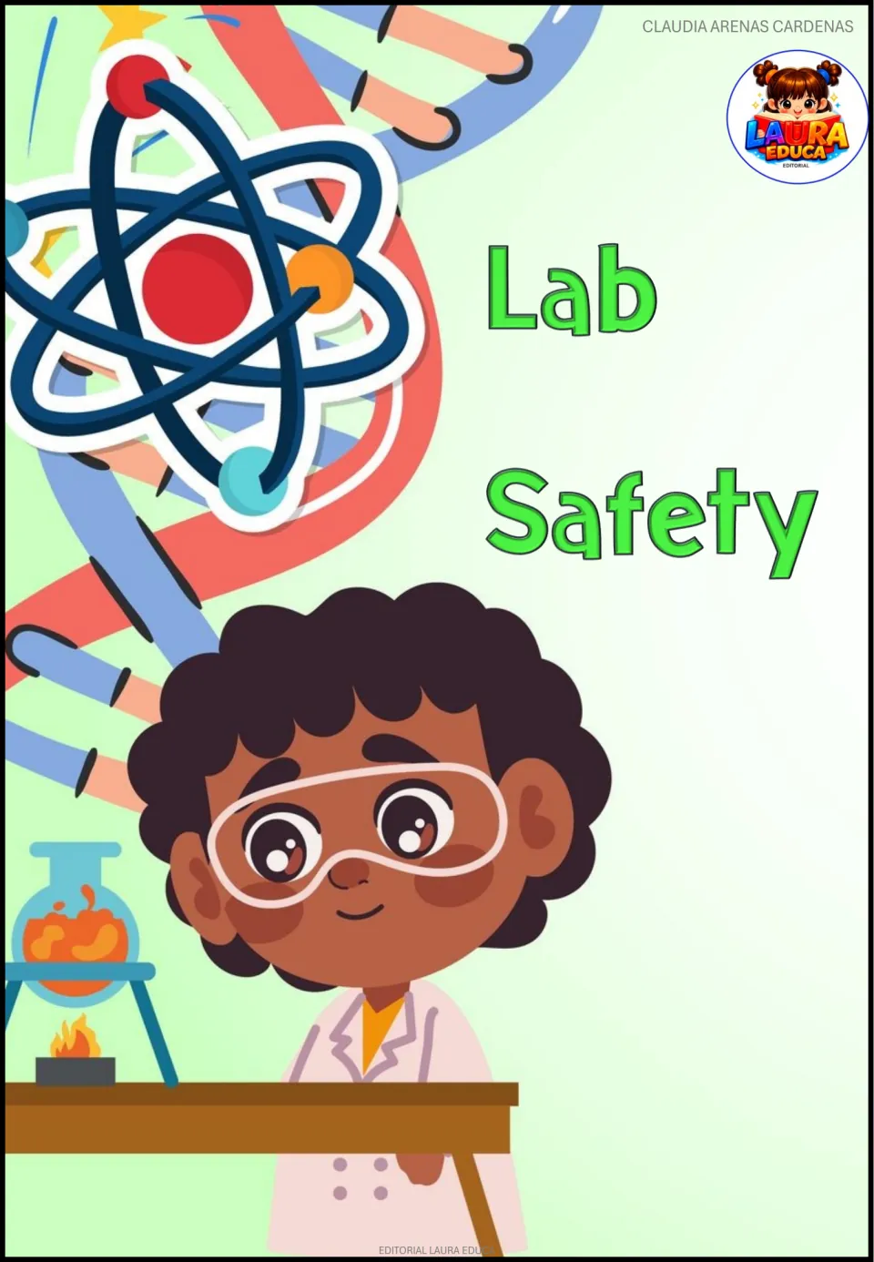 Lab Safety cover by Claudia Arenas Cardenas: a child in goggles and lab coat beside a flask heating over a flame