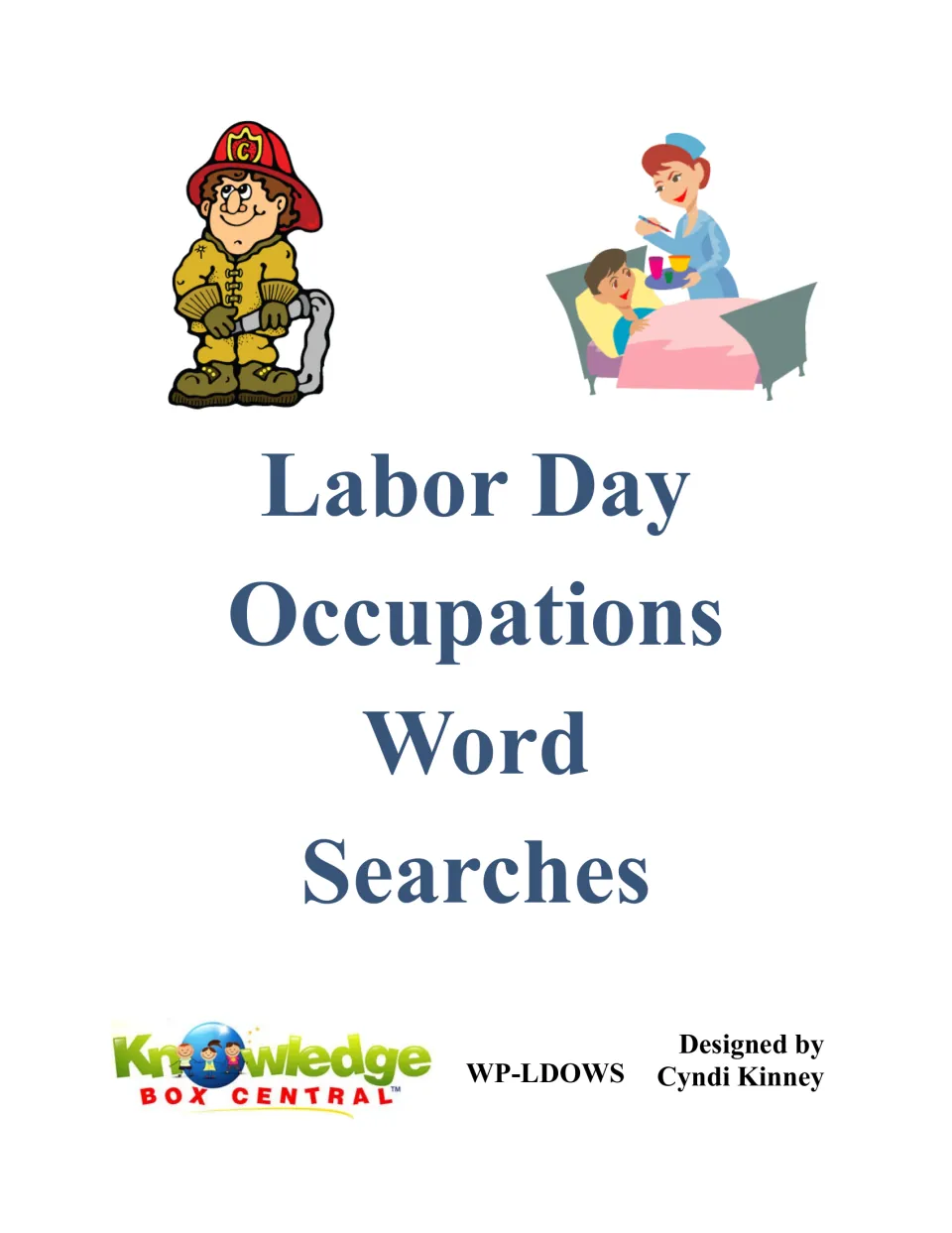 Cover of Labor Day Occupations Word Searches by Cyndi Kinney, with clip art of a firefighter and a nurse at a bedside