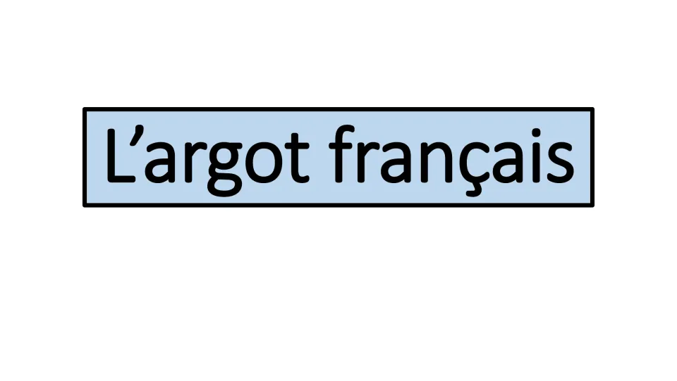Cover slide for the French slang lesson, displaying the heading “L’argot français” (French slang)