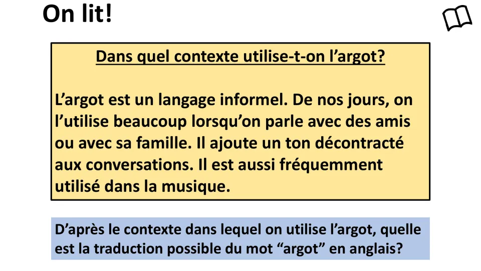 Reading explains slang use with friends, family, and in music, then asks for the English meaning of “argot”
