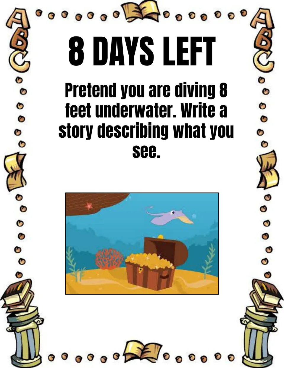 8 Days Left prompt: students imagine diving 8 feet underwater and write a descriptive story, shown with a treasure chest