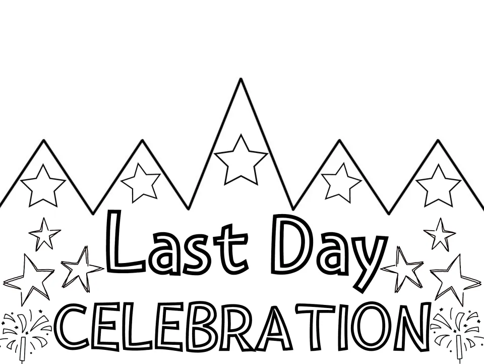 Last Day Celebration coloring crown: students color outlined stars, fireworks and bubble letters, then cut out and wear it